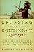Crossing the Continent 1527-1540: The Story of the First African-American Explorer of the American South