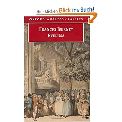 Evelina. Or the History of A Young Lady's Entrance into the World (Oxford World's Classics)