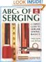 ABCs of Serging: A Complete Guide To Serger Sewing Basics (Creative Machine Arts Series)