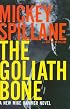 The Goliath Bone (Mike Hammer)
