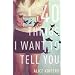 40 Things I Want To Tell You