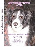 And thereby hangs a tail : memoirs of a border collie