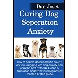 Curing Dog Seperation Anxiety