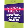 M�thode Pas a Pas de la Dissertation de Culture G�n�rale