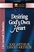 Desiring God's Own Heart: 1 and 2 Samuel and 1 Chronicles (The New Inductive Study Series)