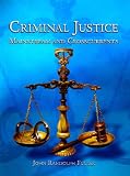 Criminal Justice: Mainstream and Crosscurrents