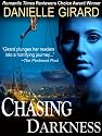 Chasing Darkness (A Taut Psychological Thriller)