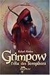 Grimpow : L'�lu des Templiers