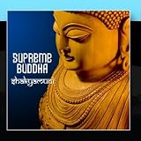 Supreme Buddha - Shakyamuni