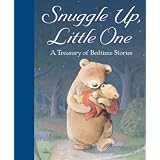 Snuggle Up, Little One: A Treasury of Bedtime Stories