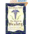 The Steps to Healing: Wisdom from the Sages, the Rosemarys, and the Times by Dana Ullman