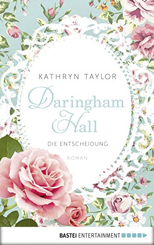 Daringham Hall - Die Entscheidung: Roman (German Edition)