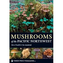 Mushrooms of the Pacific Northwest