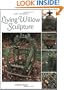 Living Willow Sculpture