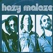 Hazy Malaze