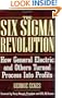 General Electric's Six Sigma Revolution: How General Electric and Others Turned Process Into Profits