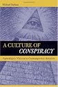 A Culture of Conspiracy: Apocalyptic Visions in Contemporary America (Comparative Studies in Religion and Society)