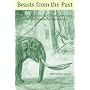 Beasts from the Past: Classic Stories of Cryptozoology and Prehistoric Survivors