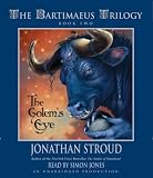 The Bartimaeus Trilogy, Book Two: The Golem's Eye: The Bartimaeus Trilogy, Book Two (The Bartimaeus Trilogy)