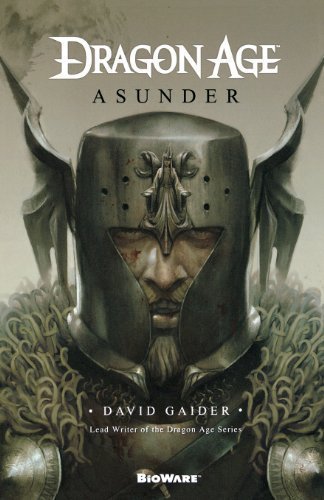 Dragon Age: Asunder by David Gaider (Dec 20 2011)