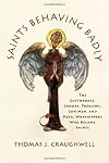 Saints Behaving Badly