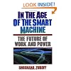 In the Age of the Smart Machine: The Future of Work and Power