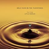 Ten From Little Worlds (Single Disc) ~ Bela Fleck