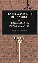 Pennsylvania Lion or Panther & Felis Catus in Pennsylvania? (Metalmark)