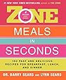 Zone Meals in Seconds: 150 Fast and Delicious Recipes for Breakfast, Lunch, and Dinner (The Zone)