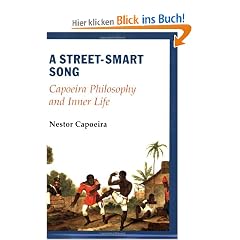 A Street-Smart Song: Capoeira Philosophy and Inner Life