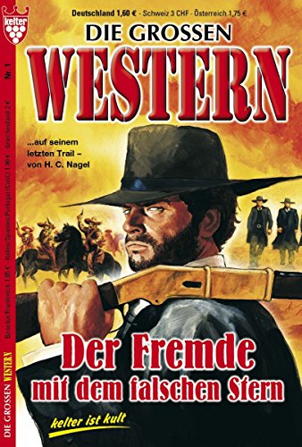 Die großen Western 1: Der Fremde mit dem falschen Stern (German Edition)