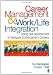 Career Management & Work-Life Integration: Using Self-Assessment to Navigate Contemporary Careers