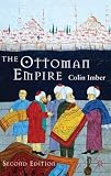 The Ottoman Empire, 1300-1650: The Structure of Power