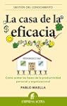 La casa de la eficacia: C�mo sentar l...