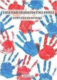 Early years foundation stage profile : exemplification materials : ordered into the 17 EYFS Early Learning Goals