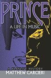 Prince: A Life in Music