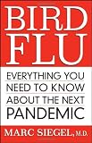 Bird Flu: Everything You Need to Know About the Next Pandemic