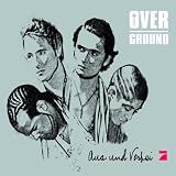Aus und Vorbei - Overground