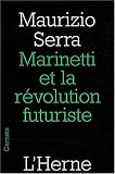 Marinetti et la révolution futuriste