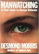 Manwatching: A Field Guide to Human Behavior