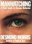 Manwatching: Field Guide to Human Behaviour