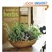 A Handful of Herbs: Inspiring Ideas for Gardening, Cooking and Decorating Your Home with Herbs