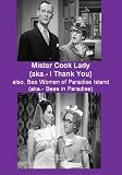 Mister Cook Lady (aka.- I Thank You) / Bee Women of Paradise Island (aka.- Bees In Paradise) -An Arthur Askey Double Feature