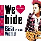 We Love hide~The Best in The World~