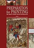 Preparation for painting : the artist's choice and its consequences