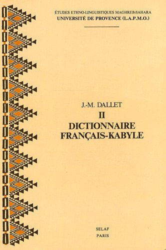 Dictionnaire fran�ais-kabyle : Tome 2, Parler des At Mangellat, Alg�rie