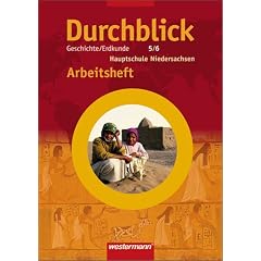 Durchblick Geschichte /Politik /Erdkunde. Ausgabe f�r Hauptschulen in Niedersachsen: Durchblick 5./6. Schuljahr. Geschichte/Erdkunde. Arbeitsheft. ... Niedersachsen: Gesamtschule, Hauptschule