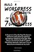 Build A Wordpress Website In 7 Days Or Less: A Beginner's Step By Step Wordpress Tutorial On Web Hosting, Installing Wordpress, Page Build And Easy ... If You've Never Built A Website In Your Life!
