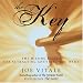 The Key: The Missing Secret for Attracting Anything You Want