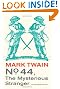 No. 44, The Mysterious Stranger (Mark Twain Library)